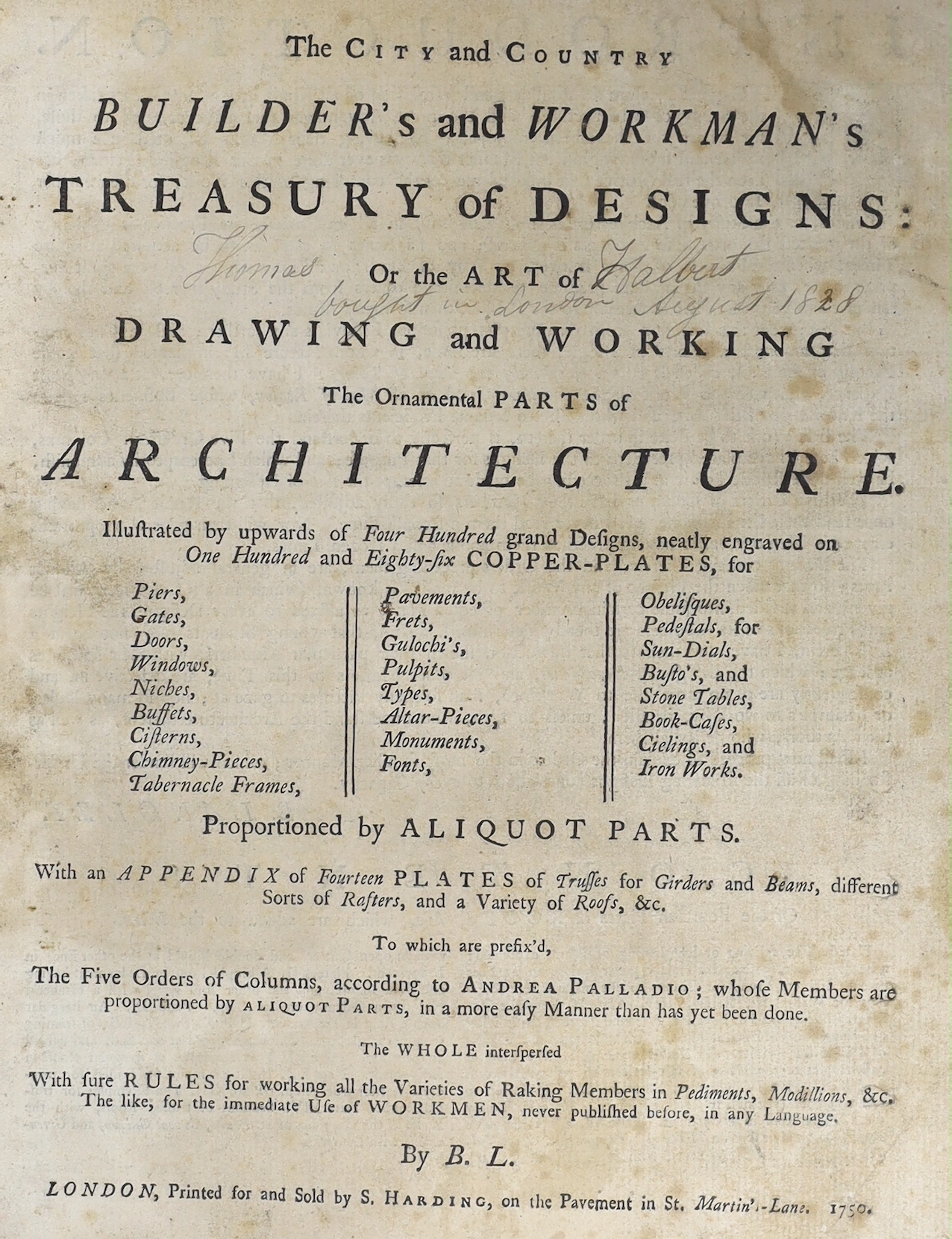 Langley, Batty – The City and Country Builder’s and Workman’s Treasury of Designs, 4to, rebound in modern half calf, 197 (of 199) plates, S. Harding, London, 1750